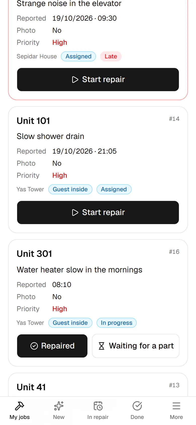 The shower in unit 101 drains slowly. Tap Start repair when you get there.