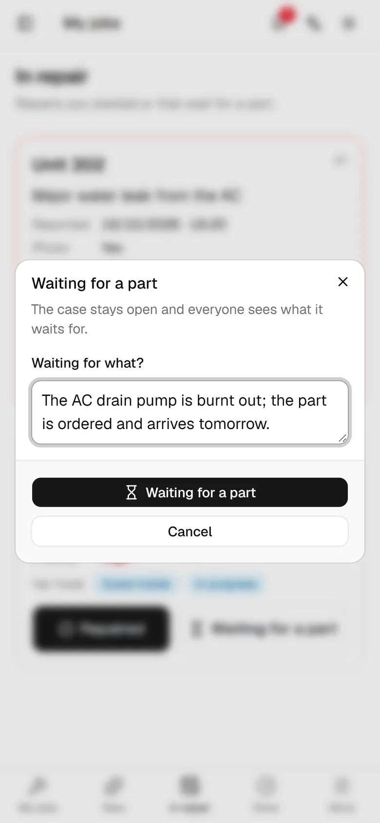 Tap Waiting for a part so the case stays open with its reason.